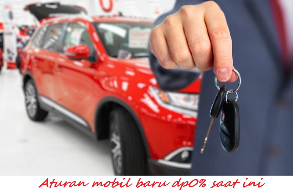 Aturan mobil baru dp0% saat ini