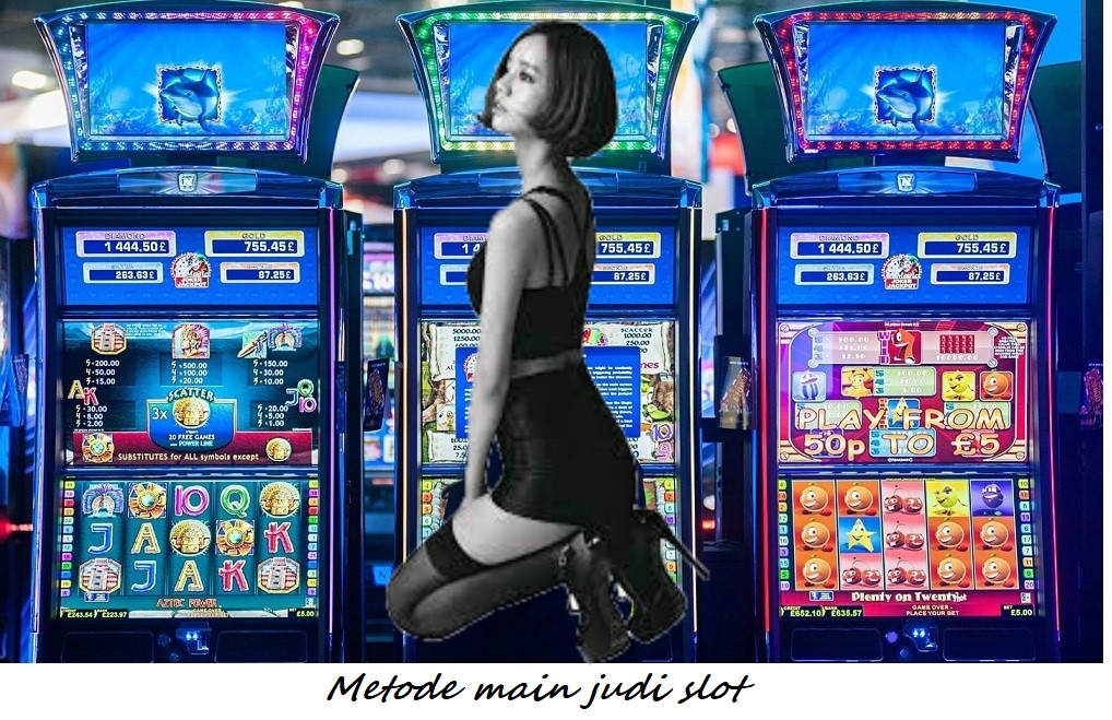 Metode main judi slot